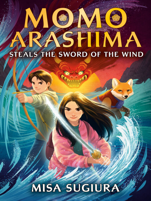 Title details for Momo Arashima Steals the Sword of the Wind by Misa Sugiura - Wait list